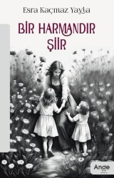 Bir Harmandır Şiir - Ange Yayınları