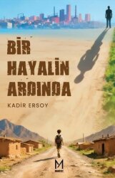 Bir Hayalin Ardında - Manifest Yayınları