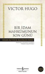 Bir İdam Mahkumunun Son Günü - Victor Hugo - İş Bankası Kültür Yayınları