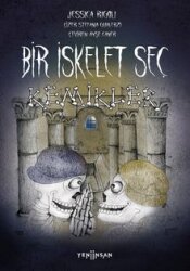Bir İskelet Seç / Kemikler - Yeni İnsan Yayınevi