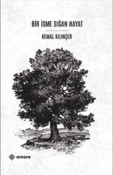 Bir İsme Sığan Hayat - Amore Yayınları