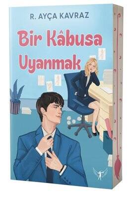 Bir Kabusa Uyanmak Yazar: R. Ayça Kavraz - 1