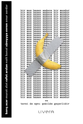 Bir Muz Bazen Sadece Bir Muzdur - Livera Yayınevi