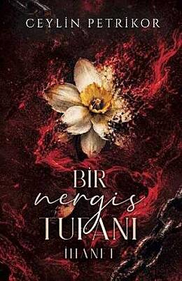 Bir Nergis Tufanı: İhanet - 1