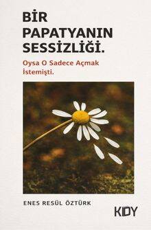 Bir Papatyanın Sessizliği - 1