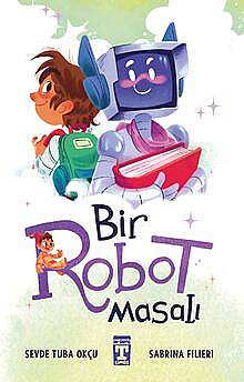Bir Robot Masalı - 1