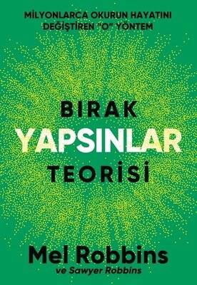 Bırak Yapsınlar Teorisi - Milyonlarca İnsanın Hayatını Değiştiren O Yöntem - 1
