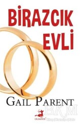 Birazcık Evli - Gail Parent - Olimpos Yayınları