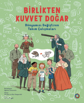 Birlikten Kuvvet Doğar Dünyamızı Değiştiren Takım Çalışmaları - 1