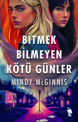 Bitmek Bilmeyen Kötü Günler - 1