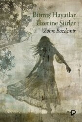 Bitmiş Hayatlar Üzerine Şiirler - Paşa Yayınları