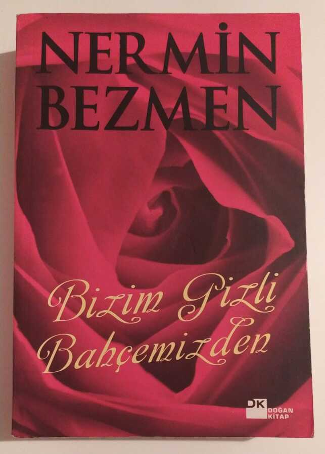 Bizim Gizli Bahçemizden 