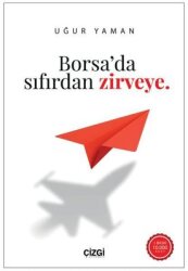 Borsa'da Sıfırdan Zirveye - Çizgi Kitabevi