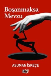 Boşanmaksa Mevzu - Tilki Kitap