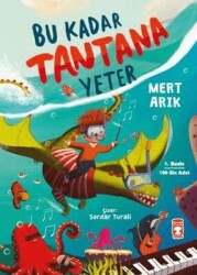 Bu Kadar Tantana Yeter-Mert Arık, Timaş Yayınları - Timaş Yayınları