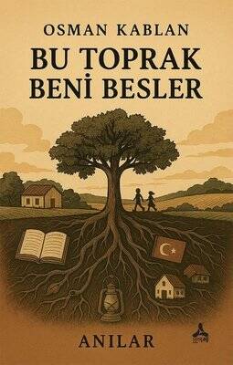 Bu Toprak Beni Besler-Anılar - 1