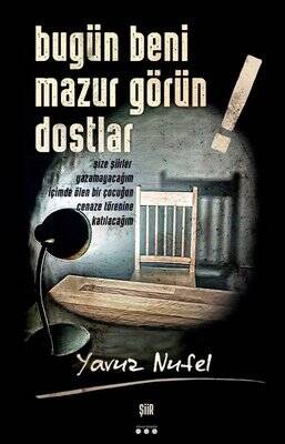 Bugün Beni Mazur Görün Dostlar! - 1
