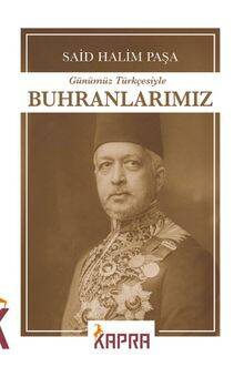 Buhranlarımız (Günümüz Türkçesiyle) - 1