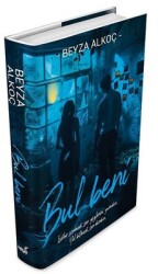 Bul Beni Yazar: Beyza Alkoç - 