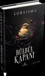Bülbül Kapanı 1 (Ciltli) - Ephesus Yayınları