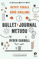 Bullet Journal Metodu Yazar: Ryder Carroll - Turkuvaz Kitap