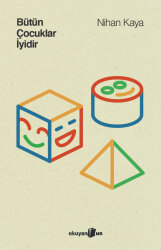 Bütün Çocuklar İyidir - Okuyan Us Yayınları