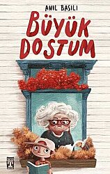 Büyük Dostum - İlk Genç Timaş