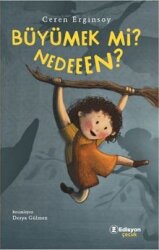 Büyümek mi Neden? - Edisyon Kitap