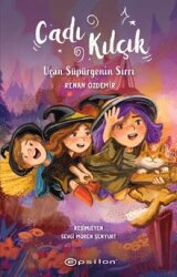 Cadı Kılçık / Uçan Süpürgenin Sırrı - Epsilon Yayınevi