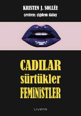 Cadılar Sürtükler Feministler - 1