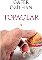 Cafer Özilhan Topaçlar Cinius Yayınları - Cinius Yayınları