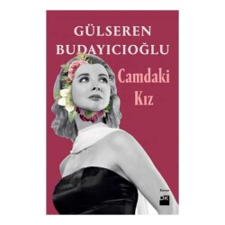 Camdaki Kız - Gülseren Budayıcıoğlu - Doğan Kitap