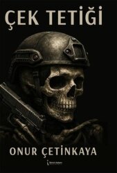 Çek Tetiği - İkinci Adam Yayınları