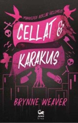 Cellat ve karakuş- Brynne Weaver, Juno yayınları - Juno Kitap