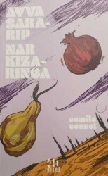 Cemile Cennet Ayva Sararıp Nar Kızarınca - 40 Kitap