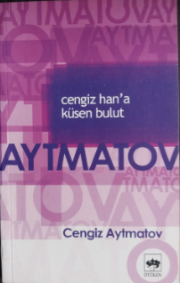 Cengiz Han'a Küsen Bulut - 1