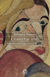 Cennetin Dibi - İletişim Yayınları
