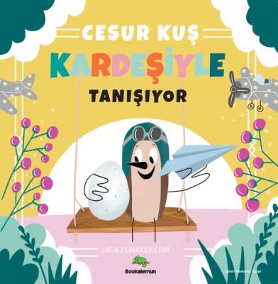 Cesur Kuş Kardeşiyle Tanışıyor - Lucia Zednikovicova - 1