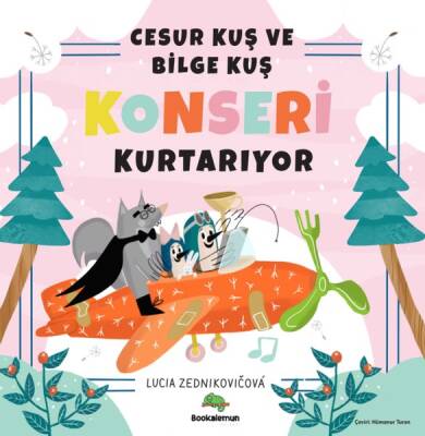Cesur Kuş ve Bilge Kuş Konseri Kurtarıyor - Lucia Zednikovicova - 1