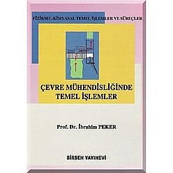 Çevre Mühendisliğinde Temel İşlemler - Birsen Yayınevi 