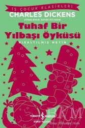 Charles Dickens Tuhaf Bir Yılbaşı Öyküsü İş Bankası Kültür Yayınları - İş Bankası Kültür Yayınları