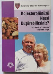 Christine Junge, Mason W. Freeman Kolesterolünüzü Nasıl Düşürebilirsiniz? Optimist Kitap - OPTİMİST