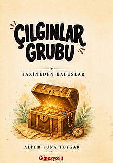 Çılgınlar Grubu - 1