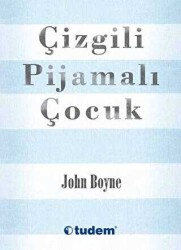 Çizgili Pijamalı Çocuk - John Boyne - Tudem Yayınları