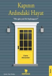 Claire Alexander Kapının Ardındaki Hayat Sonsuz Kitap Yayınları - Sonsuz Kitap Yayınları