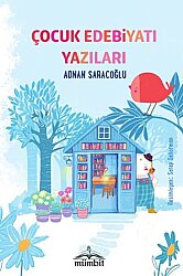 Çocuk Edebiyatı Yazıları - Mümbit Yayınları