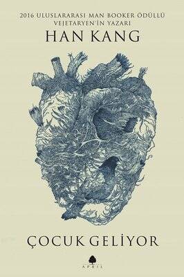 Çocuk Geliyor Yazar: Han Kang - 1