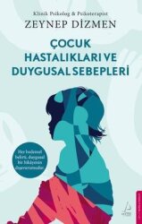 Çocuk Hastalıkları ve Duygusal Sebepleri - Destek Yayınları