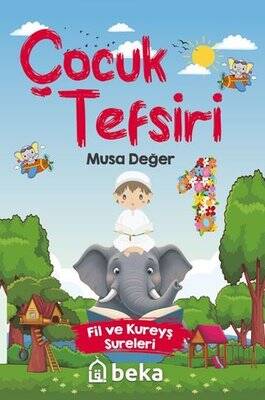 Çocuk Tefsiri - Fil ve Kureyş Sureleri - 1