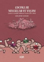 Çocuklar Masallar ve Yaşam - Kor Kitap